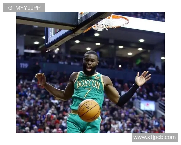 杰伦布朗如何在NBA赛场上展现领导力与卓越表现的秘诀分析